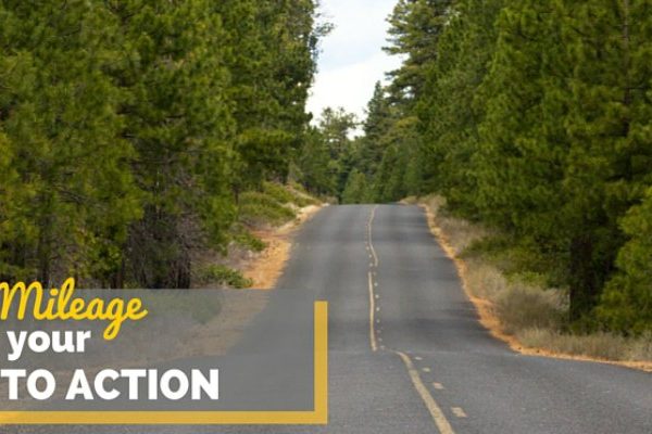 How To Get More Mileage Out Of Your Call To Action