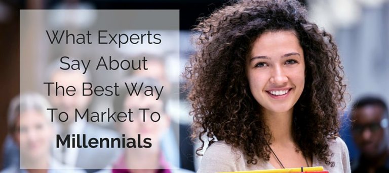 What Experts Say Market To Millennials