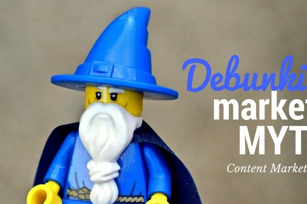 debunking marketing myths content marketing is easy