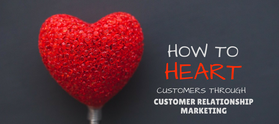 heart your customer relationship marketing strategy